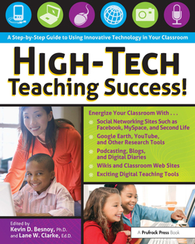 Paperback High-Tech Teaching Success! A Step-by-Step Guide to Using Innovative Technology in Your Classroom Book