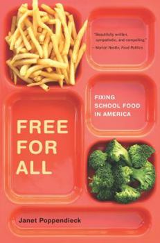 Hardcover Free for All: Fixing School Food in America Volume 28 Book
