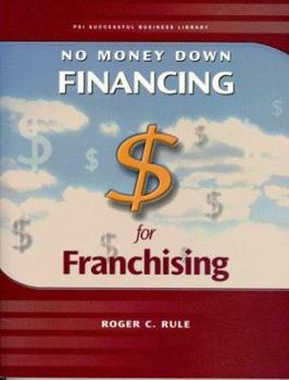Paperback No Money Down Financing for Franchising Book