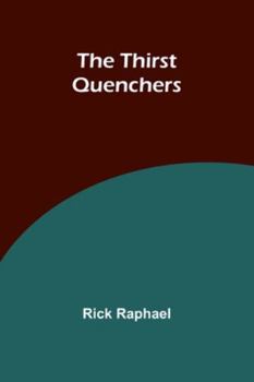 Paperback The Thirst Quenchers Book