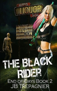 The Black Rider - Book #2 of the End of Days