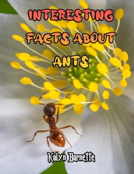 INTERESTING FACTS ABOUT ANTS: Ant fact for girl age 1-10 Ant fact for boy age 1-10 different types of ants fun facts about ants