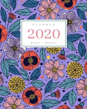 Planner 2020 Weekly Monthly: 8x10 Full Year Notebook Organizer Large | 12 Months - Jan to Dec 2020 | Stylish Illustrating Flower Design Blue-Violet