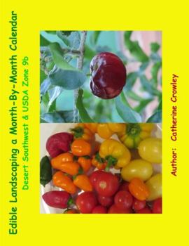 Paperback Edible Landscaping a Month-By-Month Calendar Desert Southwest & USDA Zone 9b Book