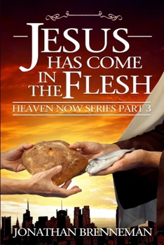 Paperback Jesus Has Come In The Flesh Book