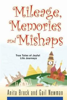 Paperback Mileage, Memories and Mishaps Book