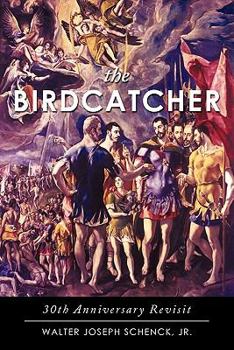 Paperback The Birdcatcher: 30th Anniversary Revisit Book