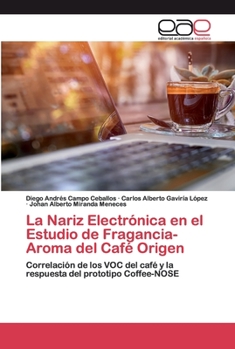 Paperback La Nariz Electrónica en el Estudio de Fragancia-Aroma del Café Origen [Spanish] Book