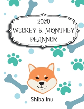 2020 Shiba Inu Planner : Weekly & Monthly with Password list, Journal calendar for Shiba Inu owner: 2020 Planner /Journal Gift,134 pages, 8.5x11, Soft cover, Mate Finish