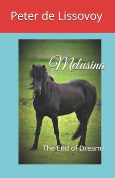 Paperback Melusina: The End of Dreams Book