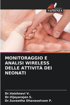 Paperback Monitoraggio E Analisi Wireless Delle Attività Dei Neonati [Italian] Book