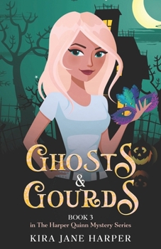 Ghosts & Gourds (The Harper Quinn Paranormal Mystery Series)