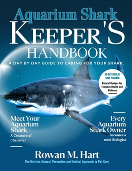 Paperback Aquarium Shark Keeper's Handbook: A day by day guide to caring for your shark Book