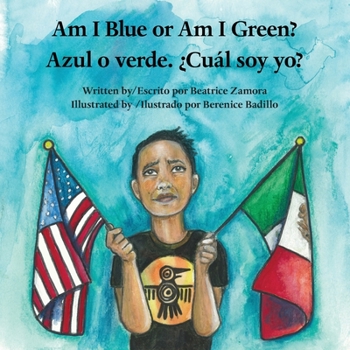 Paperback Am I Blue or Am I Green? / Azul o verde. ¿Cuál soy yo? - An award winning book. Book