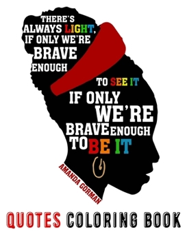 Amanda Gorman Quotes Coloring Book: Amanda Gorman Inspiration Quotes For Young Poet Fans, 2021 Inauguration Day Amanda Gorman Coloring Book, Gift For Poems Lovers, Quotes For Adults Relaxation with St