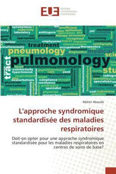 Paperback Lapproche Syndromique Standardisée Des Maladies Respiratoires [French] Book