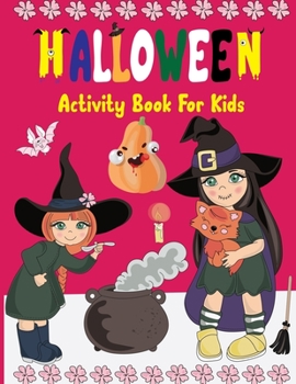 Paperback Halloween Activity Book For Kids: Halloween activity book for kids ages 4-12 Book
