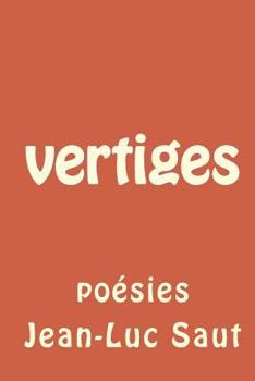 Paperback vertiges: poesies [French] Book