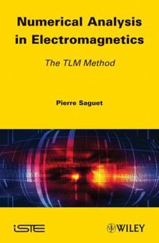 Hardcover Numerical Analysis in Electromagnetics: The TLM Method Book