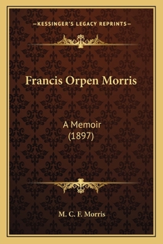 Francis Orpen Morris: A Memoir