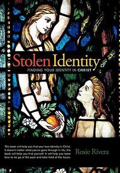 Paperback Stolen Identity: Finding Your Identity in Christ Book