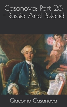 Paperback Casanova: Part 25 - Russia And Poland Book