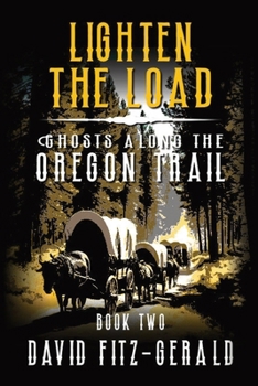 Paperback Lighten the Load: A Pioneer Western Adventure Book