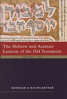 Hardcover The Hebrew and Aramaic Lexicon of the Old Testament (2 Vol. Set): Unabdriged Edition in 2 Volumes Book