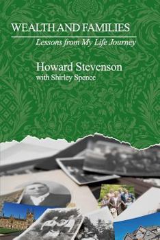 Paperback Wealth and Families: Lessons from My Life Journey Book
