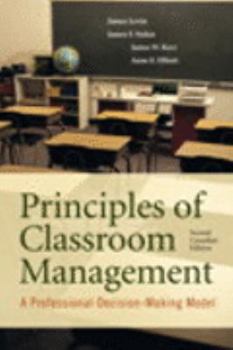 Principles of Classroom Management: A Professional Decision-Making Model (5th Edition)