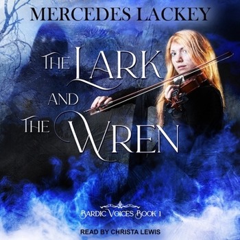 Bardic Voices: Book I: The Lark and the Wren - Book #1 of the Bardic Voices