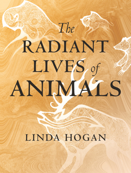 Hardcover The Radiant Lives of Animals Book