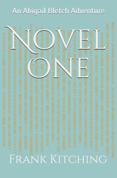 Paperback Novel One: An Abigail Bletch Adventure Book