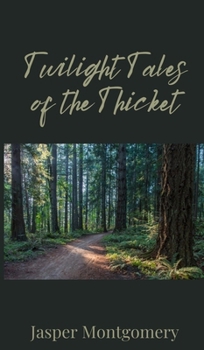 Hardcover Twilight Tales of the Thicket Book