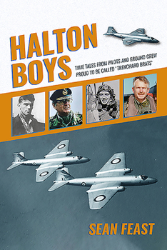 Hardcover Halton Boys: True Tales from Pilots and Ground Crew Proud to Be Called 'Trenchard Brats' Book