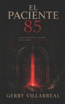 Paperback El Paciente 85: Una novela de terror psicológico [Spanish] Book