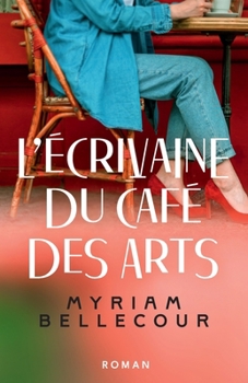 Paperback L'Écrivaine du Café des Arts [French] Book