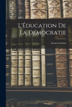 Paperback L'Éducation de la Démocratie Book