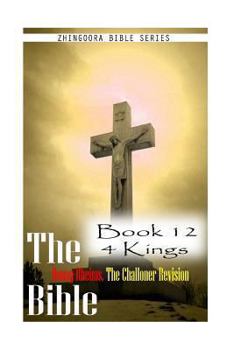 Paperback The Bible Douay-Rheims, the Challoner Revision- Book 12 4 Kings Book