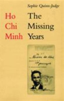 Hardcover Ho Chi Minh : The Missing Years Book