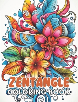 Zentangle Coloring Book: High Quality and Unique Colouring Pages