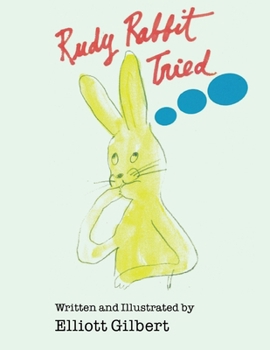 Paperback Rudy Rabbit Tried Book