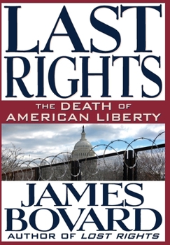 Hardcover Last Rights: The Death of American Liberty Book
