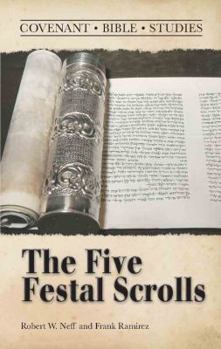 Hardcover The Five Festal Scrolls: Studies of Song of Songs, Ruth, Lamentations, Ecclesiastes, and Ester Book