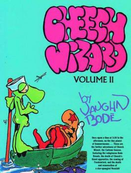 Cheech Wizard Vol. 2 - Book #2 of the Cheech Wizard