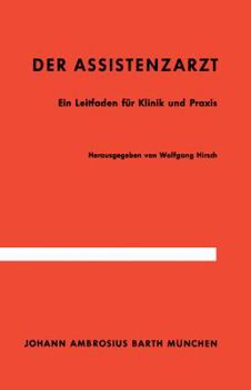 Paperback Der Assistenzarzt: Ein Leitfaden Für Klinik Und PRAXIS [German] Book