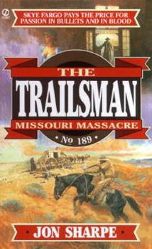 Mass Market Paperback Trailsman 189: Missouri Massacre Book