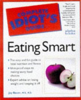 Paperback Complete Idiot's Guide to Eating Smart Book