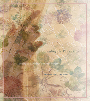 Paperback Finding the Voice Inside: Writing as a Spiritual Quest for Women Book