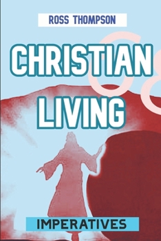 Paperback Christian Living Imperatives Book